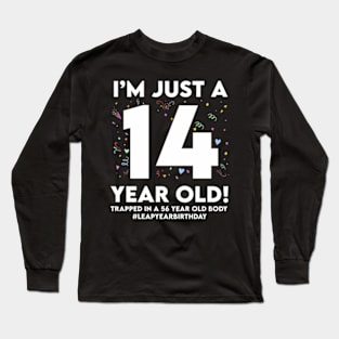 Leap Year Birthday 14Th Birthday Party 56 Years Old Birthday Long Sleeve T-Shirt